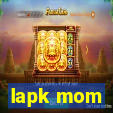 lapk mom