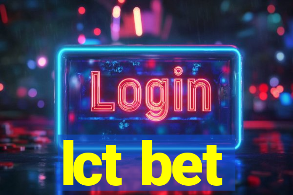 lct bet