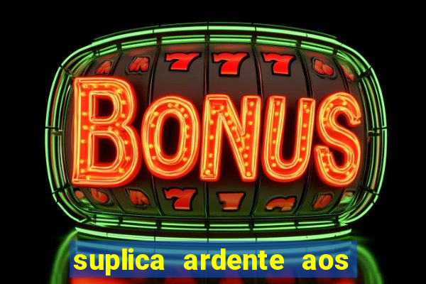 suplica ardente aos santos anjos