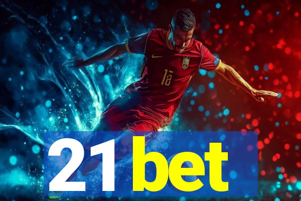 21 bet