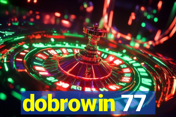 dobrowin 77