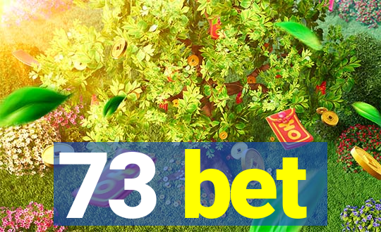 73 bet