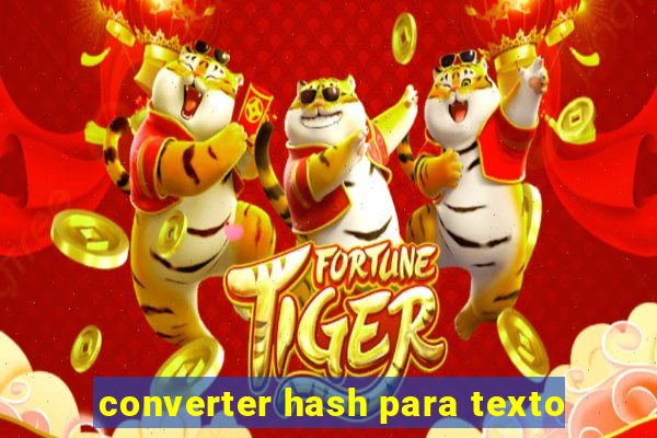 converter hash para texto