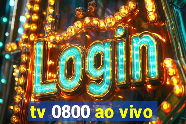 tv 0800 ao vivo