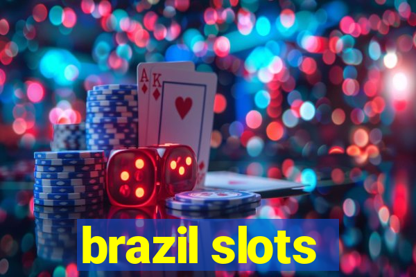 brazil slots