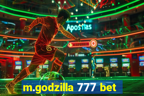 m.godzilla 777 bet