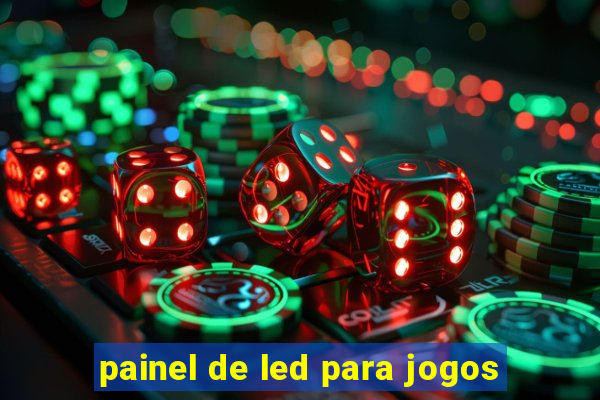 painel de led para jogos
