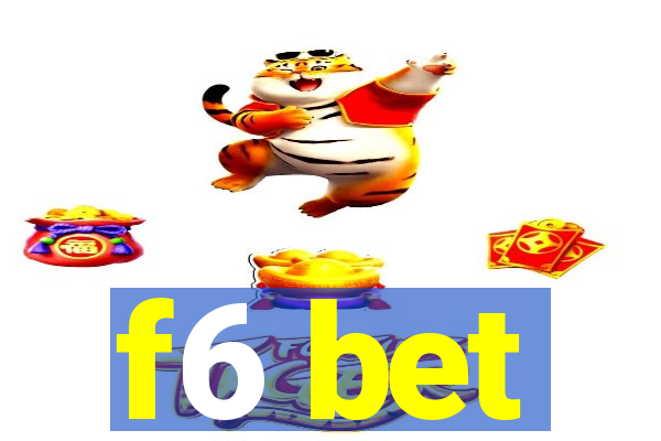 f6 bet