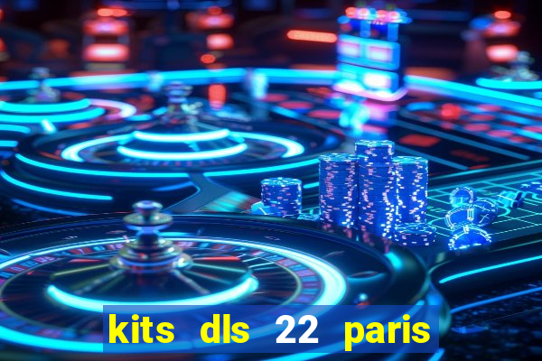 kits dls 22 paris saint germain