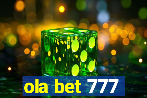 ola bet 777