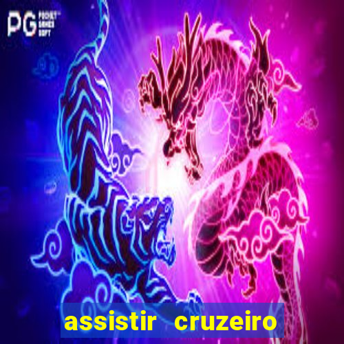 assistir cruzeiro ao vivo futemax