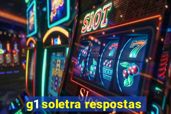 g1 soletra respostas