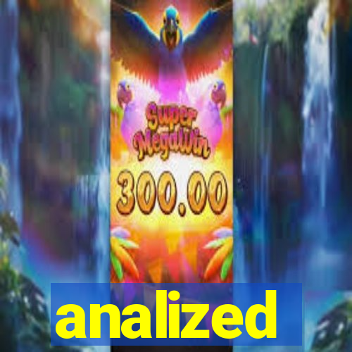 analized