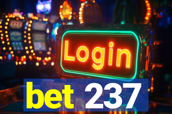 bet 237