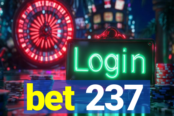 bet 237