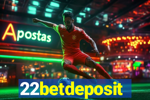22betdeposit