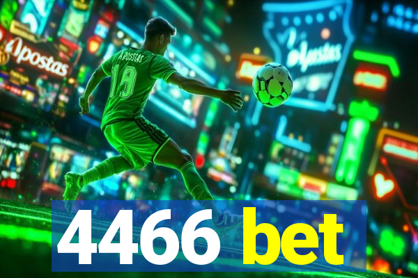 4466 bet