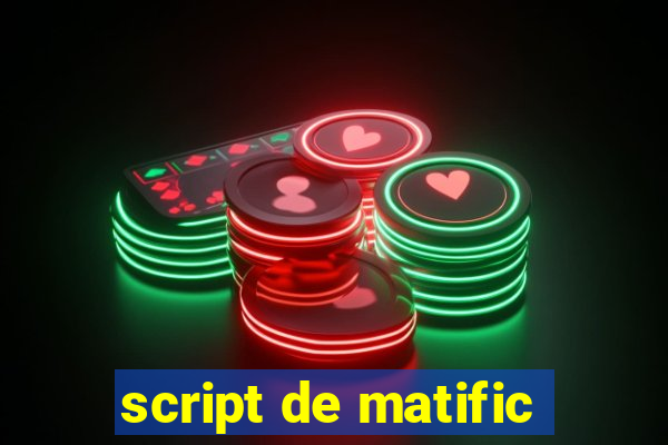 script de matific