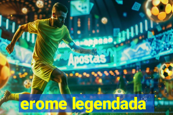 erome legendada
