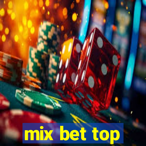 mix bet top