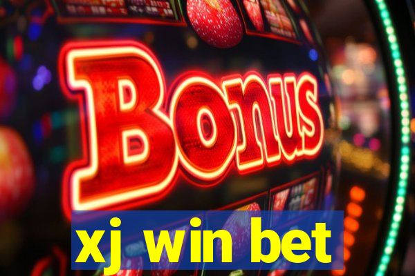 xj win bet