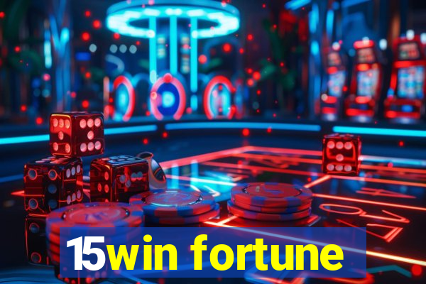 15win fortune