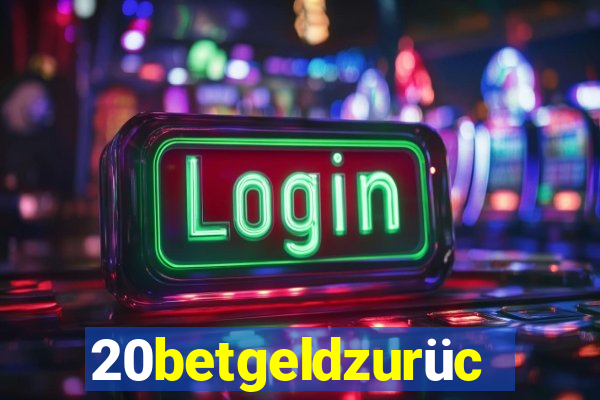 20betgeldzurück