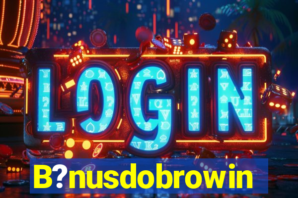 B?nusdobrowin