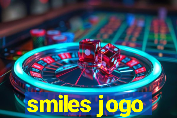 smiles jogo