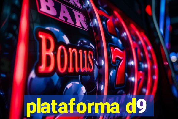 plataforma d9