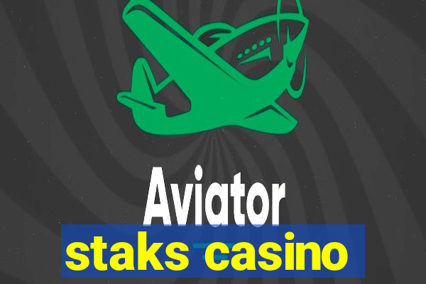 staks casino