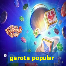 garota popular