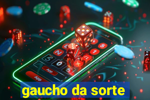 gaucho da sorte