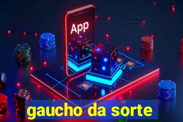 gaucho da sorte