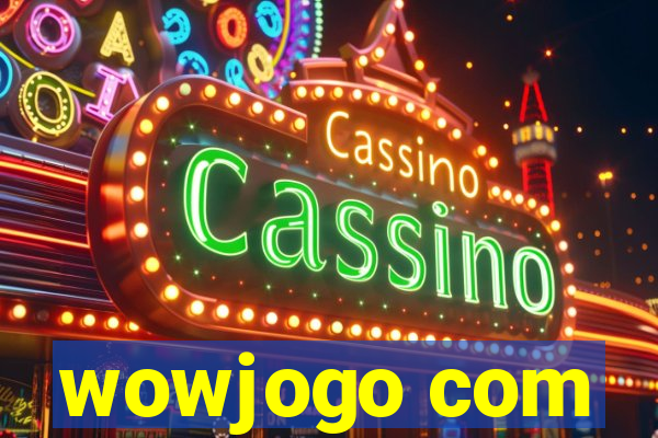 wowjogo com