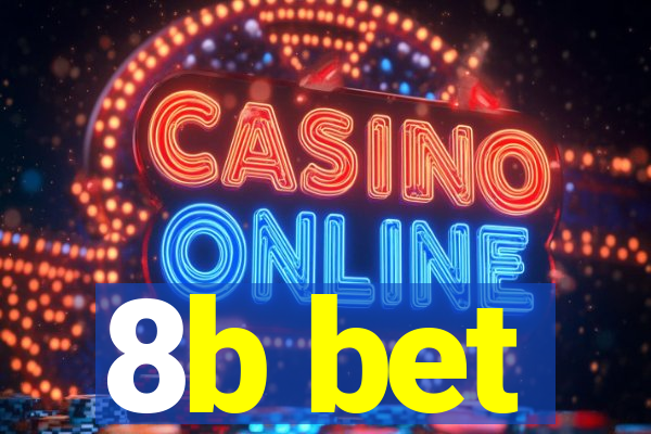 8b bet