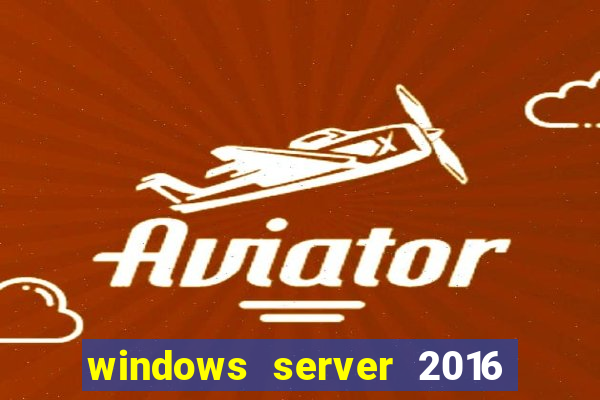 windows server 2016 download iso pt br