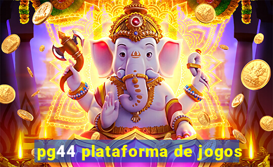 pg44 plataforma de jogos