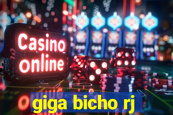 giga bicho rj