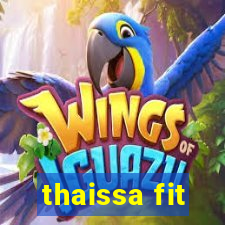 thaissa fit