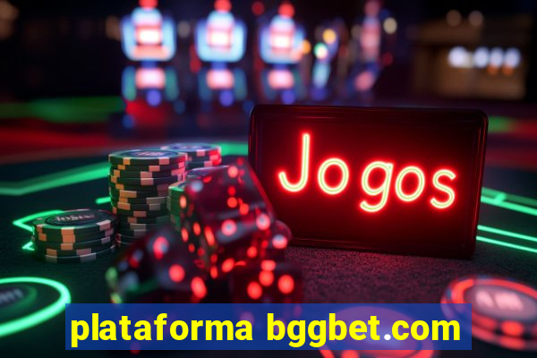 plataforma bggbet.com