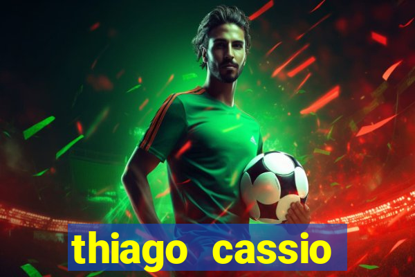 thiago cassio santos walmsley de lucena