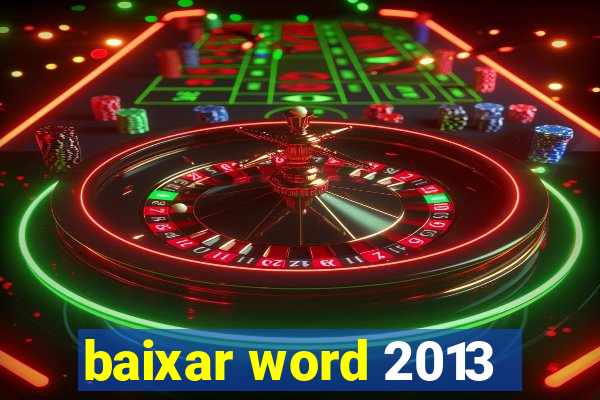 baixar word 2013