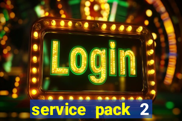 service pack 2 windows 7 64 bits download