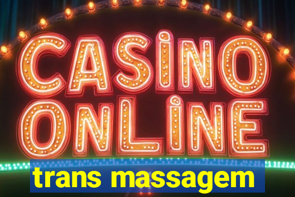 trans massagem