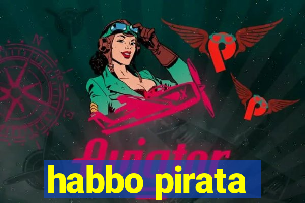 habbo pirata