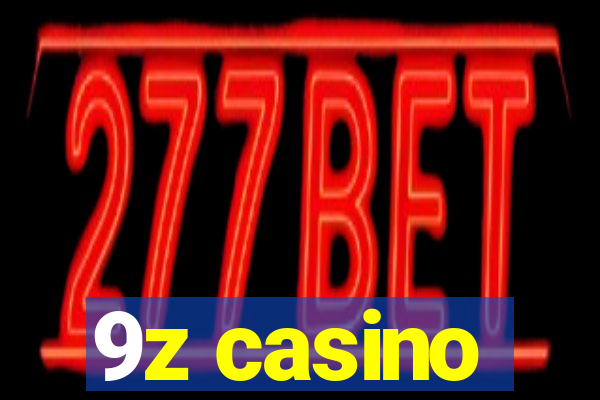 9z casino