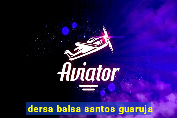dersa balsa santos guaruja