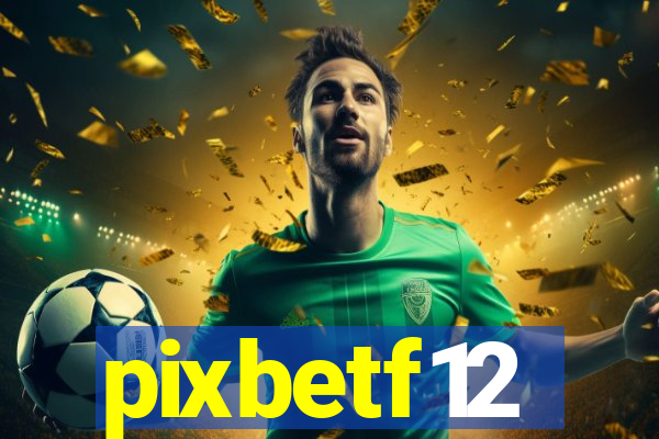 pixbetf12