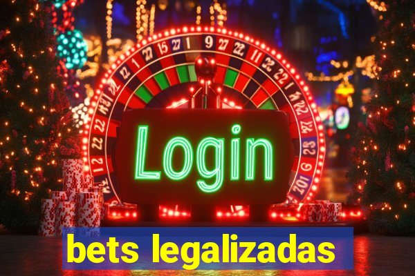 bets legalizadas